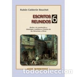 Libros: Rub&eacute;n Calder&oacute;n Bouchet &ndash; Escritos reunidos 6 &ndash; Ediciones Nueva Hispanidad &ndash; s/f &ndash; LM