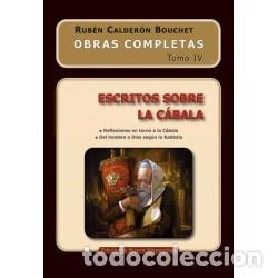 Libros: Rub&eacute;n Calder&oacute;n Bouchet &ndash; Escritos sobre la C&aacute;bala &ndash; Obras Completas, Tomo IV &ndash; LM