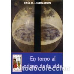 Libros: Ra&uacute;l O. Leguizam&oacute;n &ndash; En torno al origen de la vida &ndash; 2001 &ndash; Ediciones Nueva Hispanidad / LM
