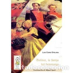 Libros: Luis Corsi Ot&aacute;lora &ndash; Bol&iacute;var, la fuerza del desarraigo &ndash; Ediciones Nueva Hispanidad &ndash; 2005 &ndash; LM