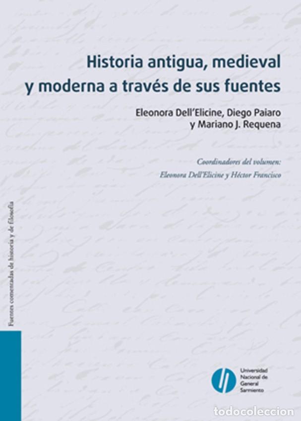 Libros: Mariano Requena &ndash; Historia antigua, medieval y moderna a trav&eacute;s de sus fuentes &ndash; Ediciones UNGS &ndash; LM