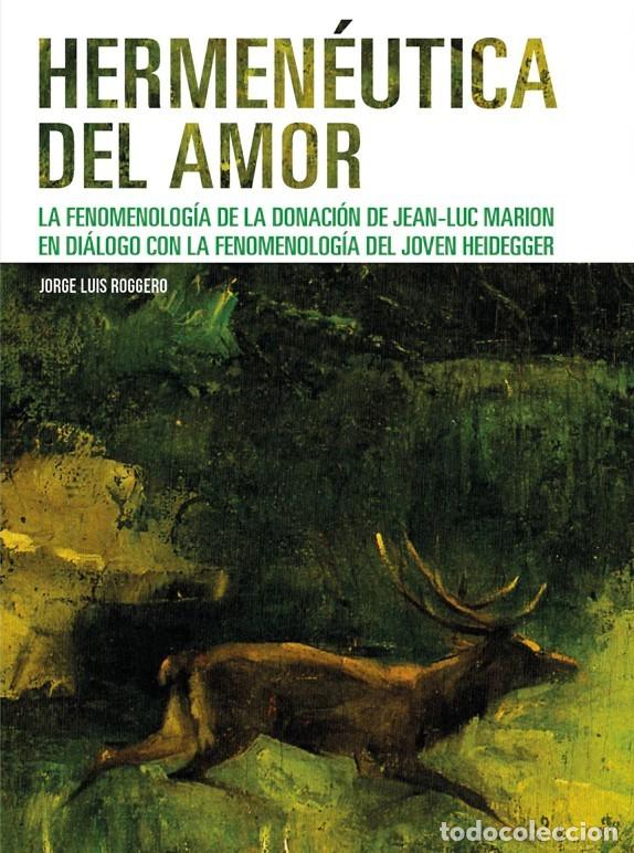 Libros: Jorge Luis Roggero &ndash; Hermen&eacute;utica del amor. -LM