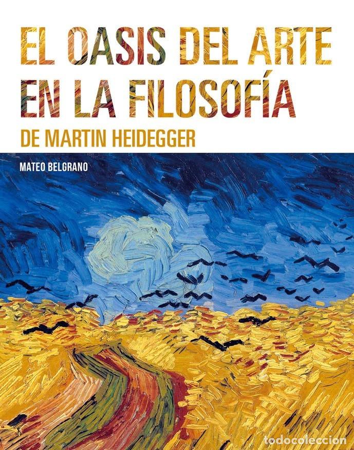 Libri: El oasis del arte en la filosof&iacute;a de Martin Heidegger &ndash; LM