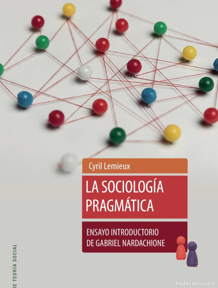 Libros: Cyril Lemieux &ndash; La sociolog&iacute;a pragm&aacute;tica &ndash; LM &ndash; Editorial SB &ndash; 2023