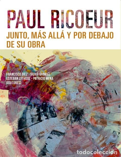 Libros: Paul Ricoeur. Junto, m&aacute;s all&aacute; y por debajo de su obra &ndash; LM