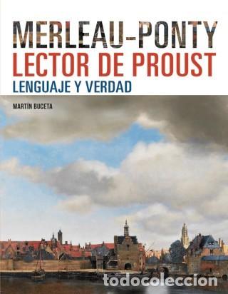 Libros: Mart&iacute;n Buceta &ndash; Merleau-Ponty lector de Proust. Lenguaje y verdad &ndash; LM