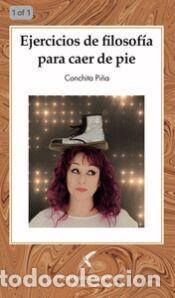 Libros: Ejercicios de filosof&iacute;a para caer de pie - PI&yen;A,CONCHITA