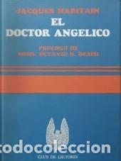 Libros: Jacques Maritain &ndash; El doctor ang&eacute;lico &ndash; LM
