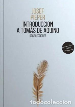 Libros: Josef Pieper &ndash; Introducci&oacute;n a Santo Tom&aacute;s de Aquino &ndash; LM &ndash; Editorial SB &ndash; 2024