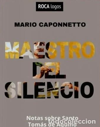 Libros: Mario Caponnetto &ndash; Maestro del silencio. Notas sobre Santo Tom&aacute;s de Aquino &ndash; LM