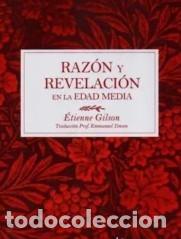 Libros: &Eacute;tienne Gilson &ndash; Raz&oacute;n y revelaci&oacute;n en la Edad Media &ndash; LM