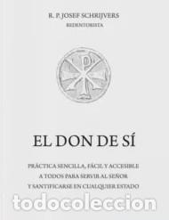 Libros: R.P. Josef Schrijvers &ndash; El don de s&iacute; &ndash; LM