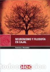 Libros: Neuronismo y filosof&iacute;a en cajal - HERNANDEZ RUBIO,FRANCISCO JOSE