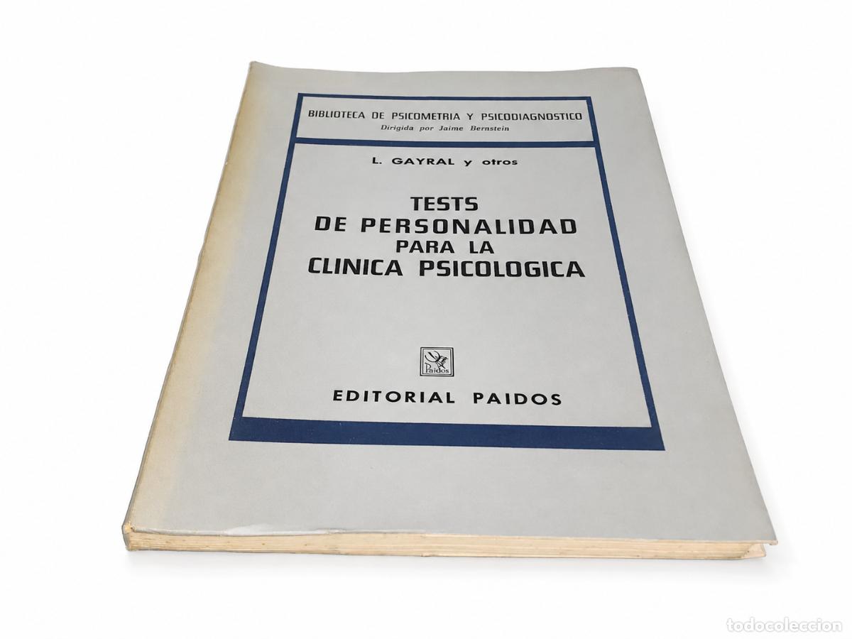 Libros: L. Gayral y otros &ndash; Tests de personalidad para la cl&iacute;nica psicol&oacute;gica &ndash; Editorial Paid&oacute;s &ndash; s/f &ndash; LM