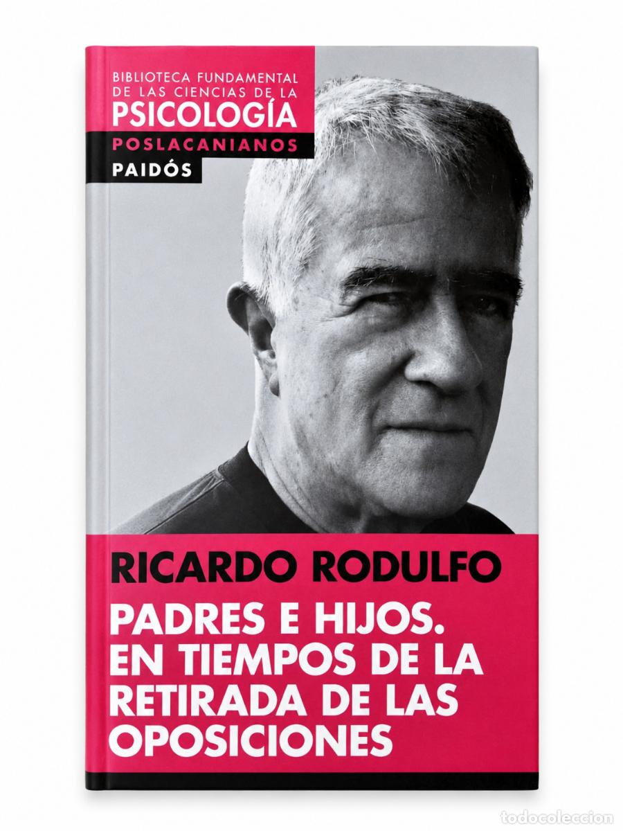Libros: Ricardo Rodulfo &ndash; Padres e hijos. En tiempos de la retirada de las oposiciones &ndash; Paid&oacute;s &ndash; 2012 &ndash; LM