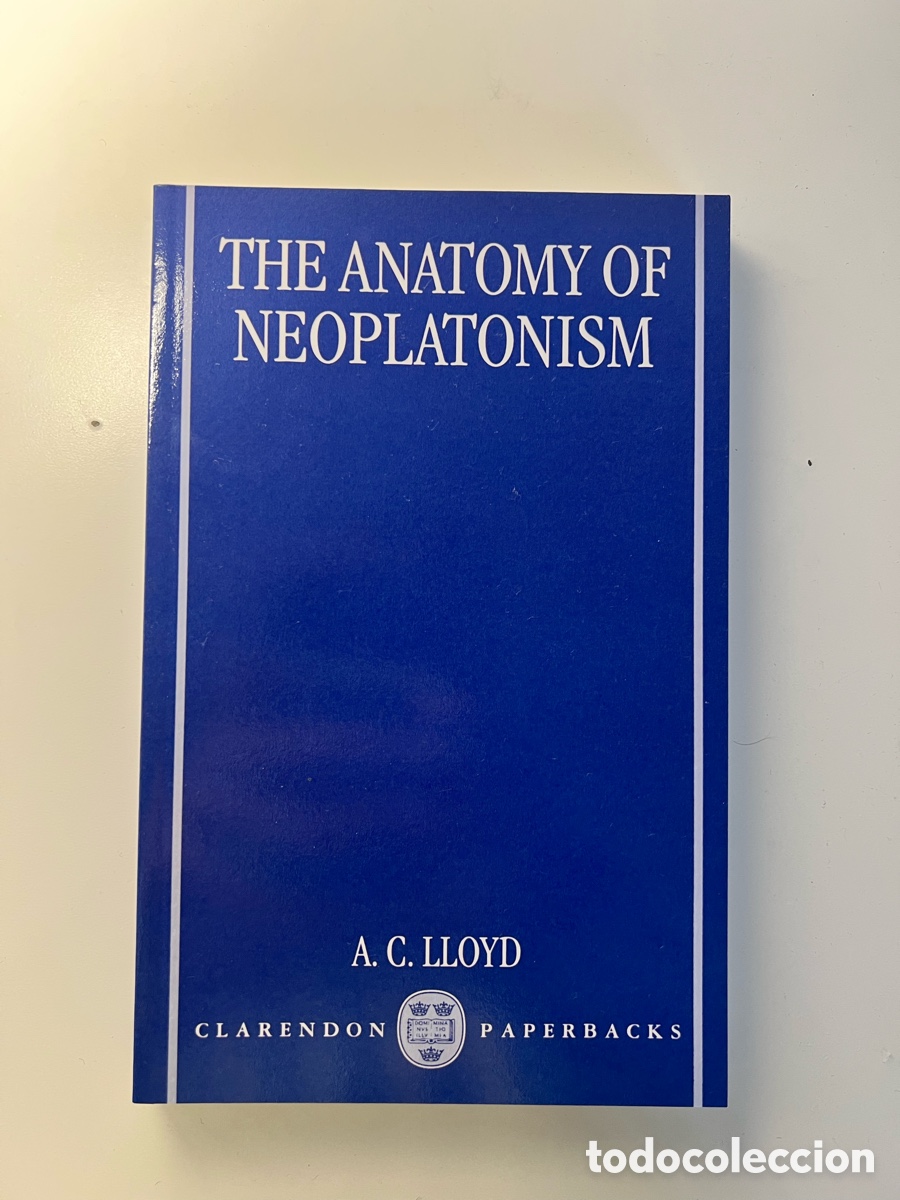 Libros: The Anatomy of Neoplatonism - A.C. Lloyd