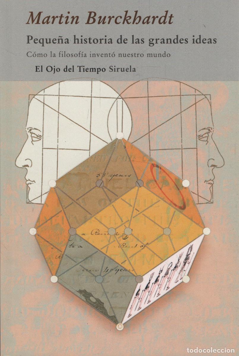 Livros: Peque&ntilde;a historia de las grandes ideas. Martin Burckhardt. Siruela. 2010.