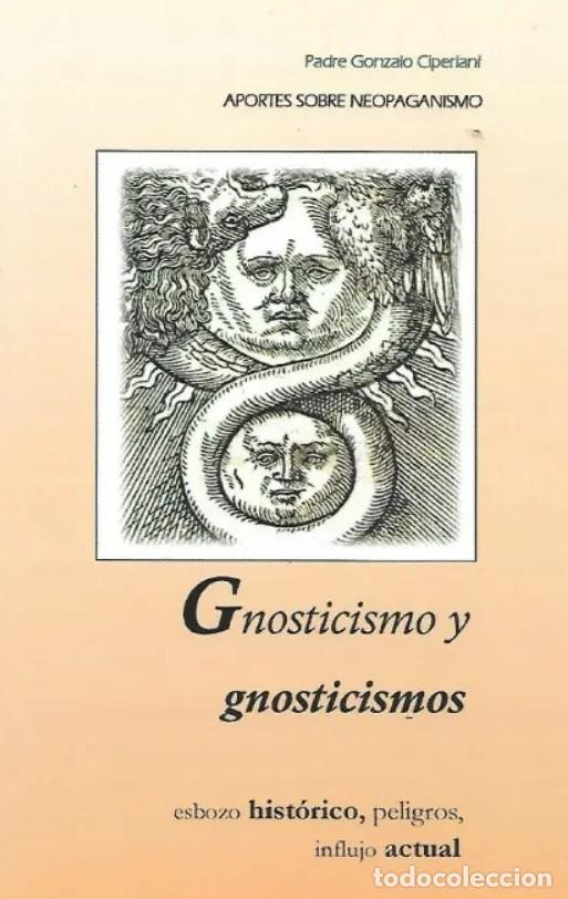 Libros: Gnosticismo y gnosticismos. Esbozo hist&oacute;rico, peligros, influjo actual &ndash;LM