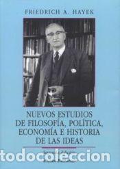 Libros: Nuevos estudios de filosof&iacute;a, pol&iacute;tica, econom&iacute;a e historia de las ideas - Hayek, Friedrich