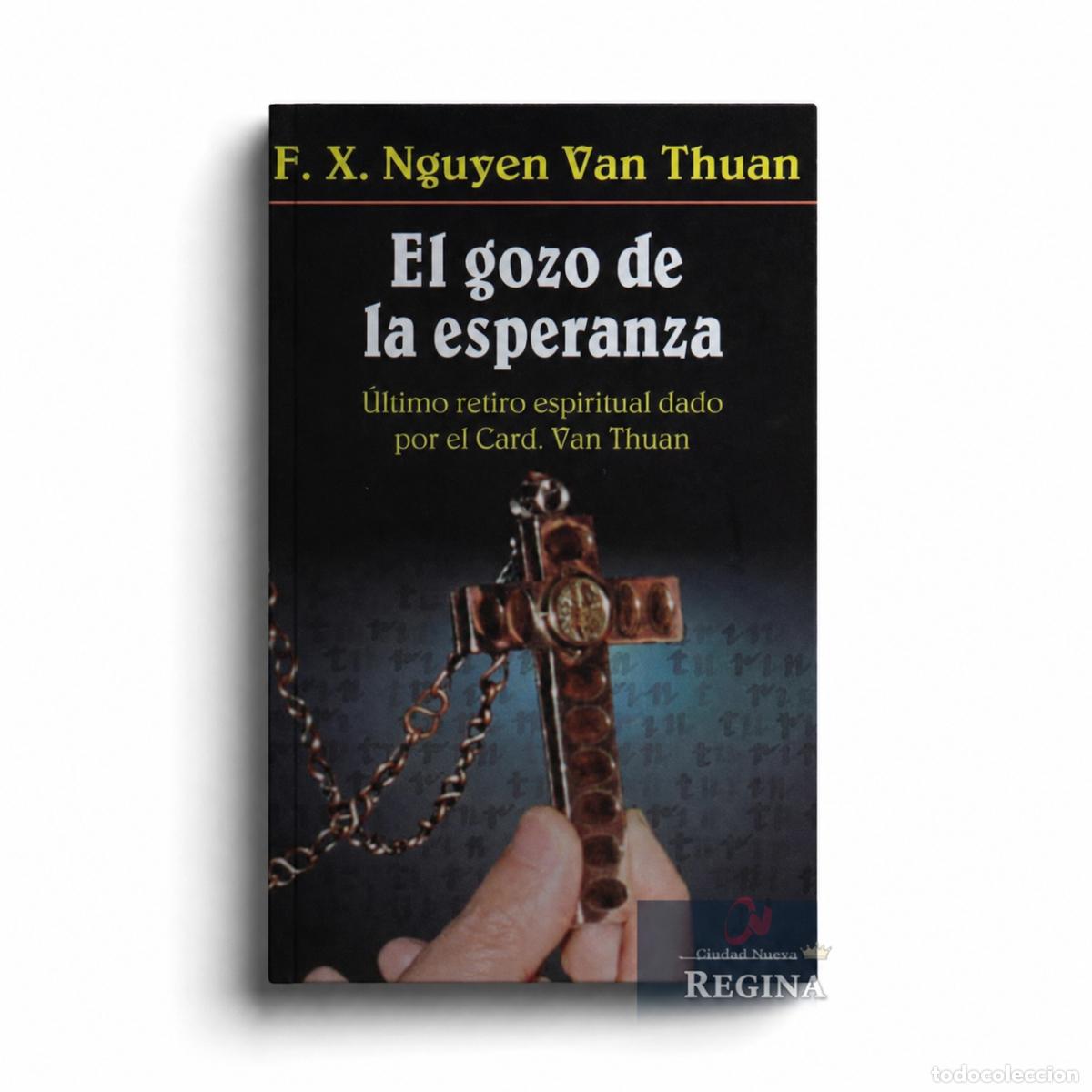 Libros: F. X. NGUYEN VAN THUAN &ndash; EL GOZO DE LA ESPERANZA &ndash; CIUDAD NUEVA LM