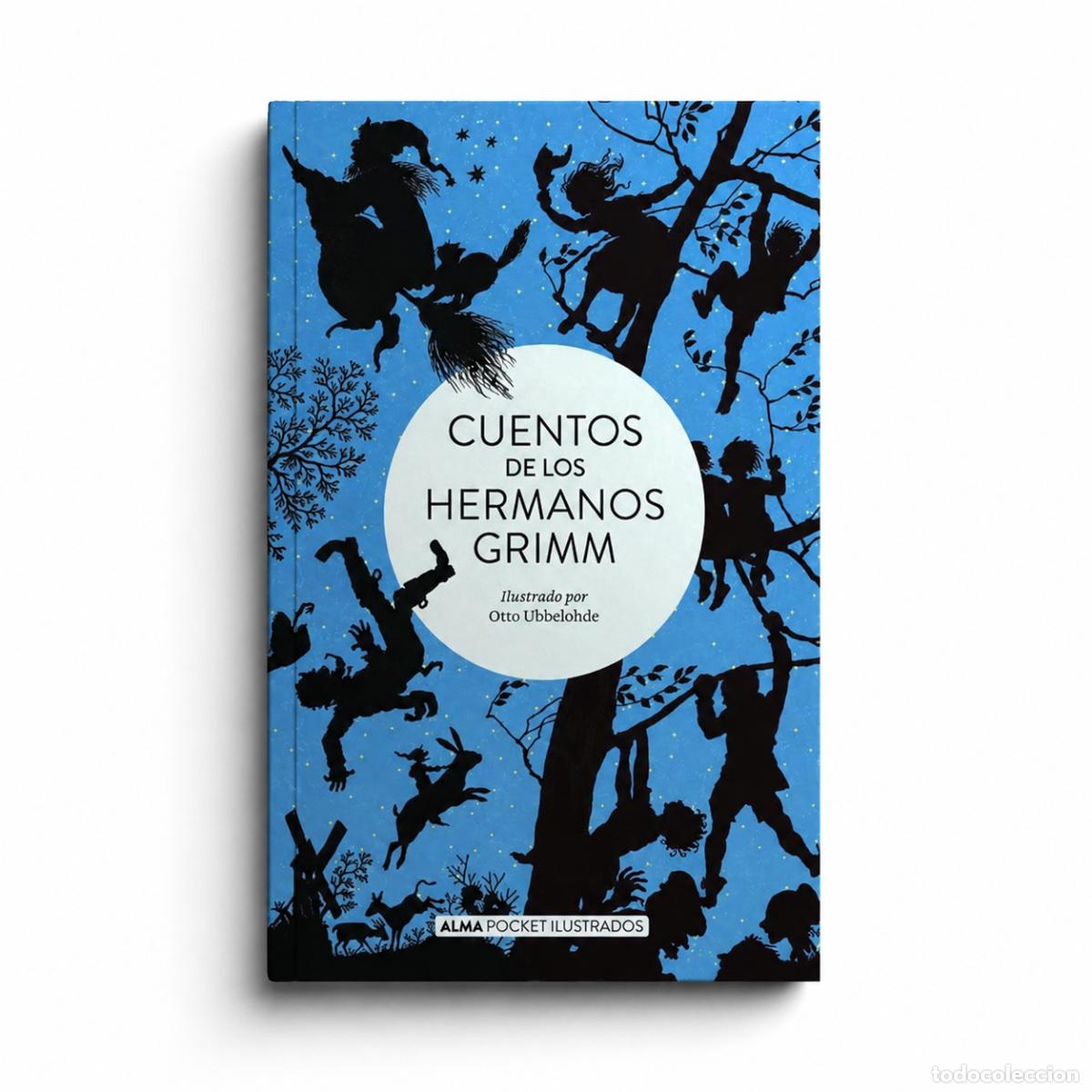 Libros: HERMANOS GRIMM &ndash; CUENTOS DE LOS HERMANOS GRIMM &ndash; ALMA