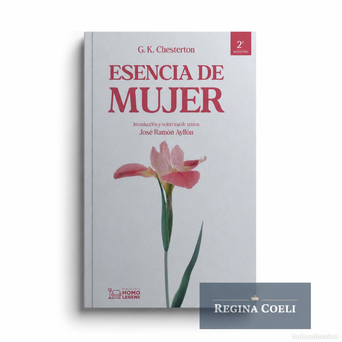 Libros: G. K. CHESTERTON &ndash; ESENCIA DE MUJER &ndash; HOMO LEGENS LM