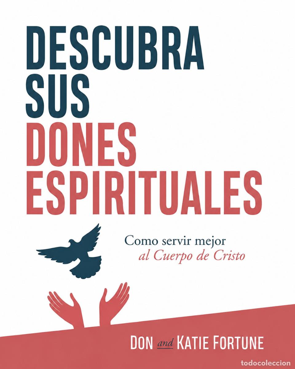 Libros: DON Y KATIE FORTUNE &ndash; DESCUBRA SUS DONES ESPIRITUALES &ndash; EDITORIAL PATMOS LM