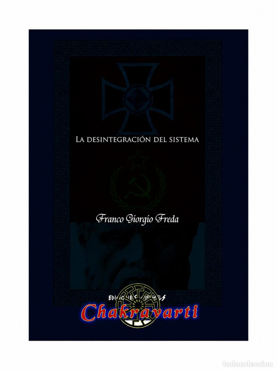 Libros: FRANCO GIORGIO FREDA &ndash; LA DESINTEGRACI&Oacute;N DEL SISTEMA &ndash; CHAKRAVARTI LM