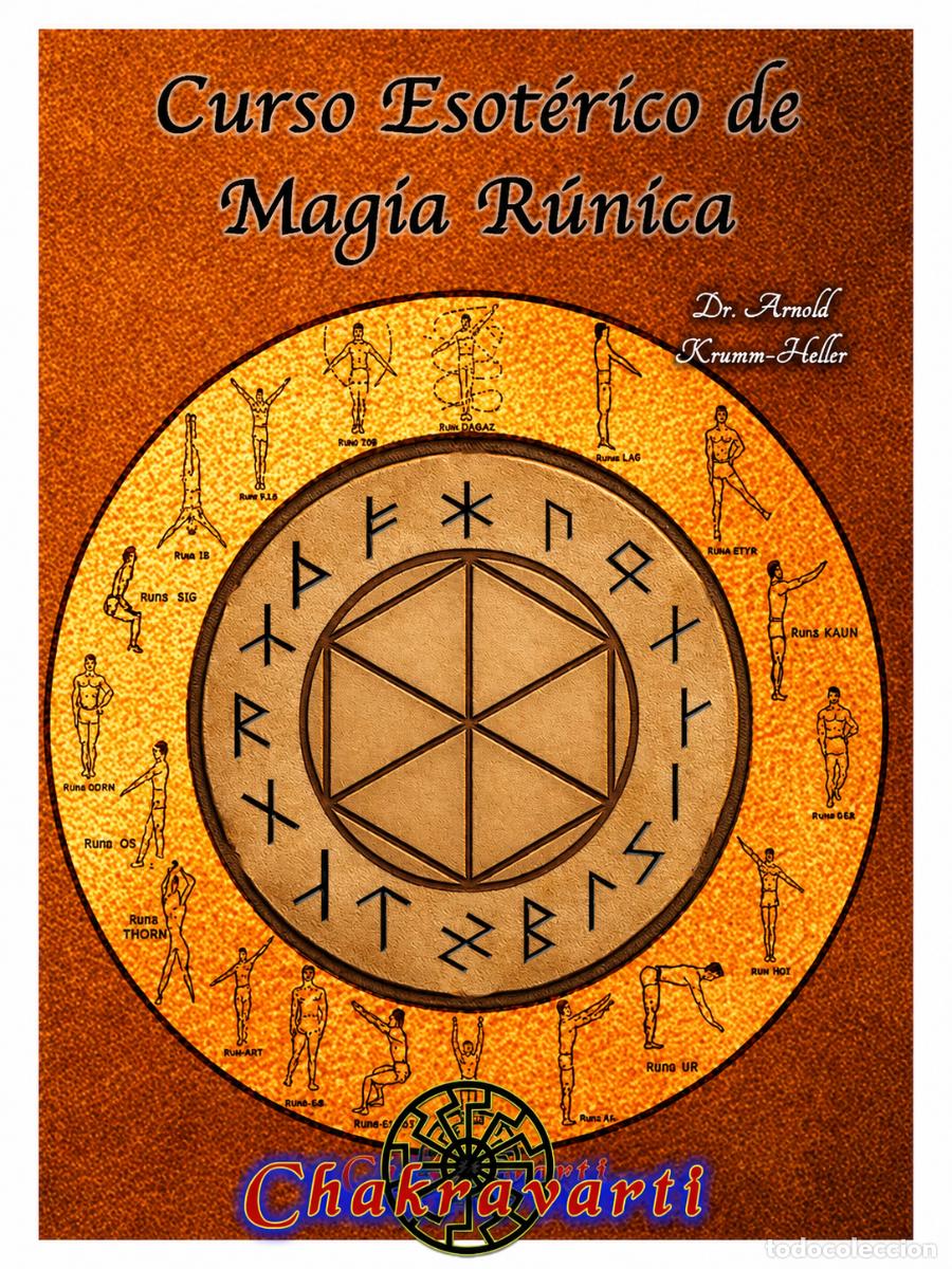 Libros: ARNOLD KRUMM-HELLER &ndash; CURSO ESOT&Eacute;RICO DE MAGIA R&Uacute;NICA &ndash; CHAKRAVARTI LM