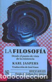 Libros: LA FILOSOFIA DESDE EL PUNTO DE VISTA DE LA EXISTENCIA - JASPERS, KARL