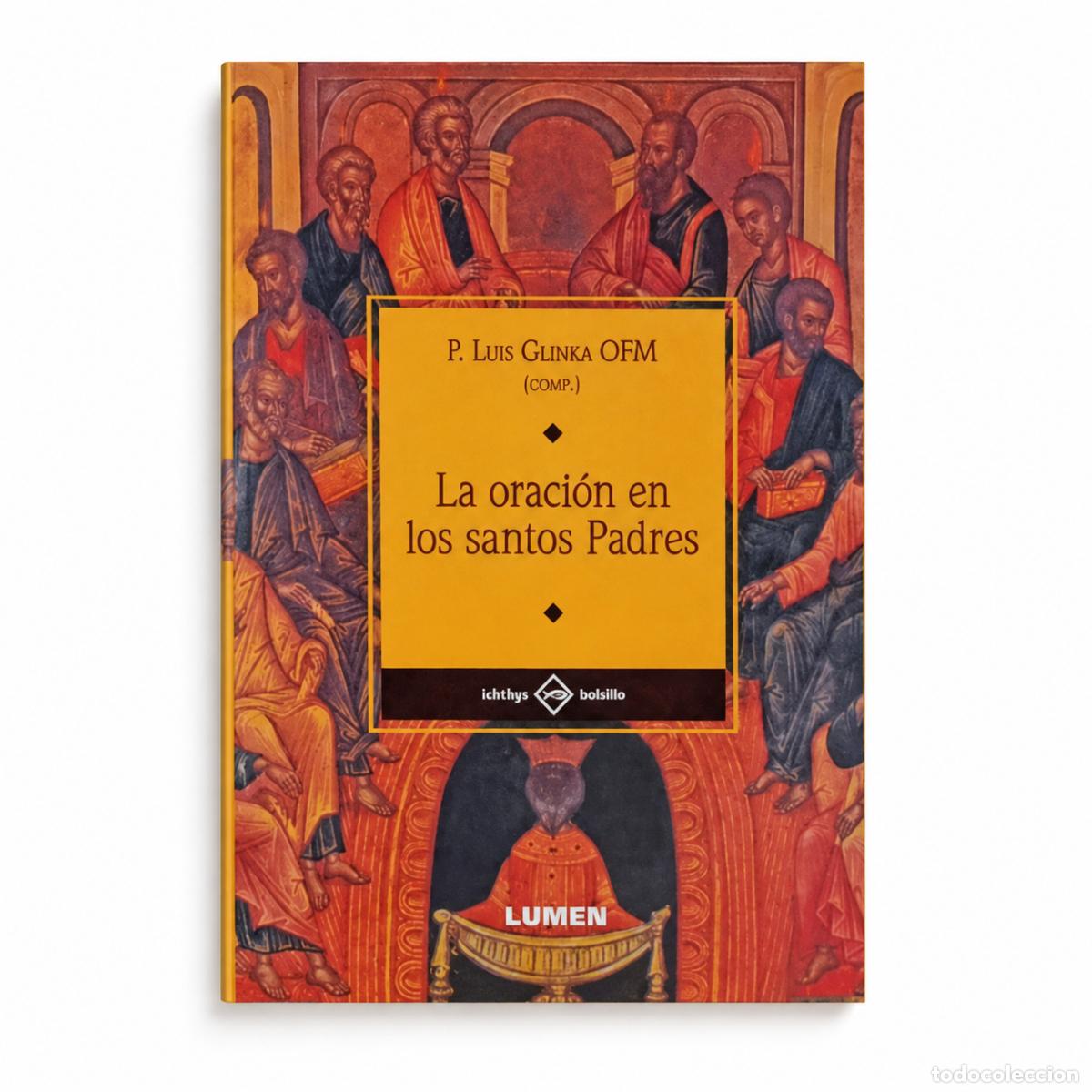 Libros: P. Luis Glinka OFM &ndash; La oraci&oacute;n en los santos Padres &ndash; Lumen LM