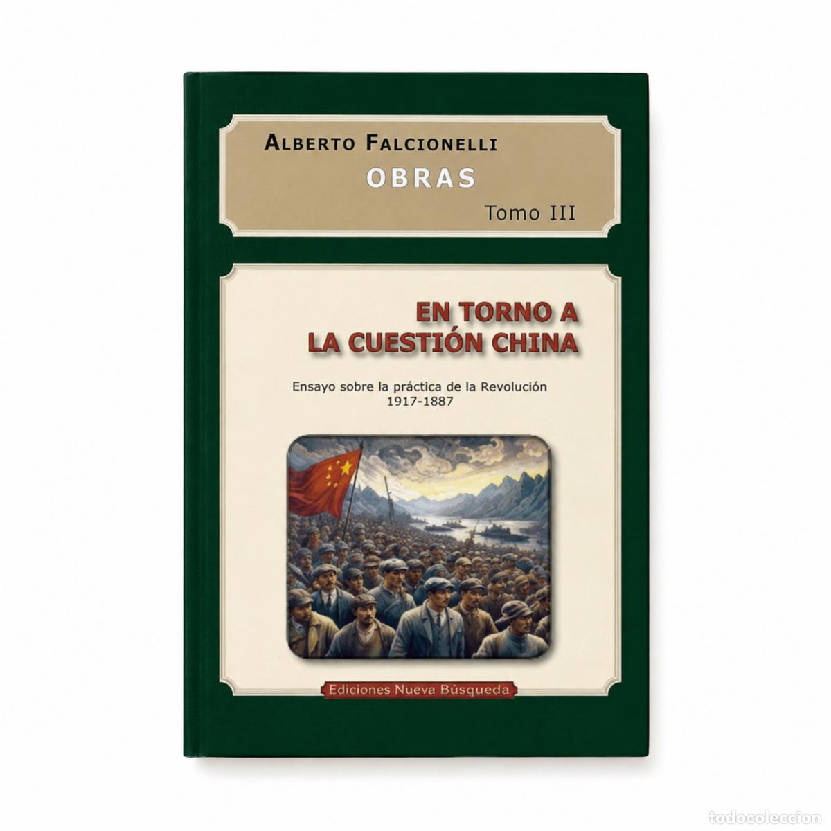 Libros: ALBERTO FALCIONELLI &ndash; EN TORNO A LA CUESTI&Oacute;N CHINA &ndash; EDICIONES NUEVA HISPANIDAD LM