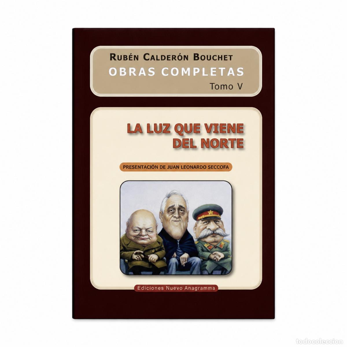 Libros: RUB&Eacute;N CALDER&Oacute;N BOUCHET &ndash; LA LUZ QUE VIENE DEL NORTE &ndash; EDICIONES NUEVA HISPANIDAD LM
