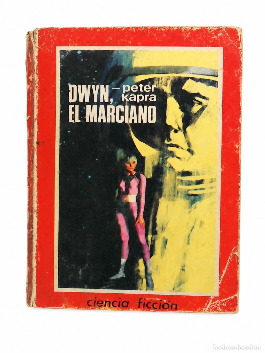 Libros: PETER KAPRA &ndash; DWYN, EL MARCIANO LM