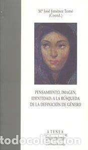 Libros: Pensamiento, imagen e identidad: a la b&uacute;squeda de la definici&oacute;n de g&eacute;nero - Servicio de