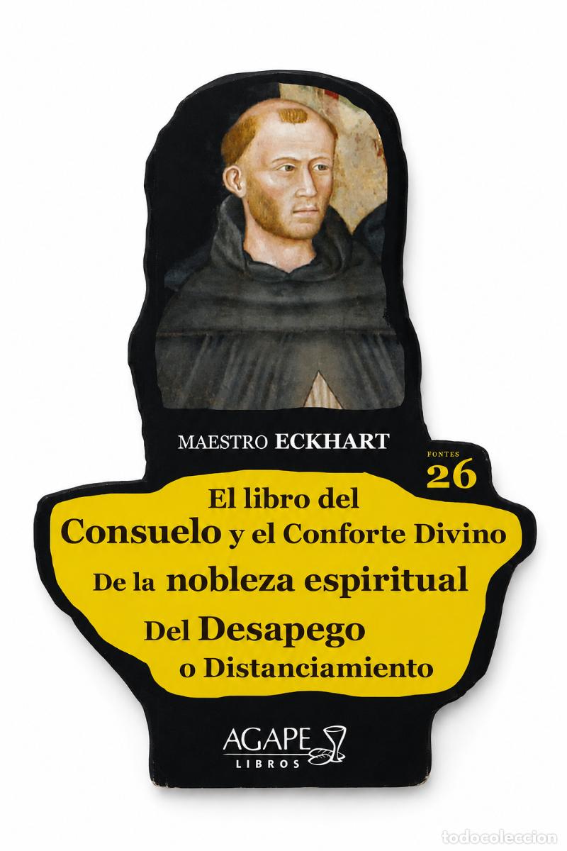 Libros: MAESTRO ECKHART &ndash; EL LIBRO DEL CONSUELO Y EL CONFORTE DIVINO LM