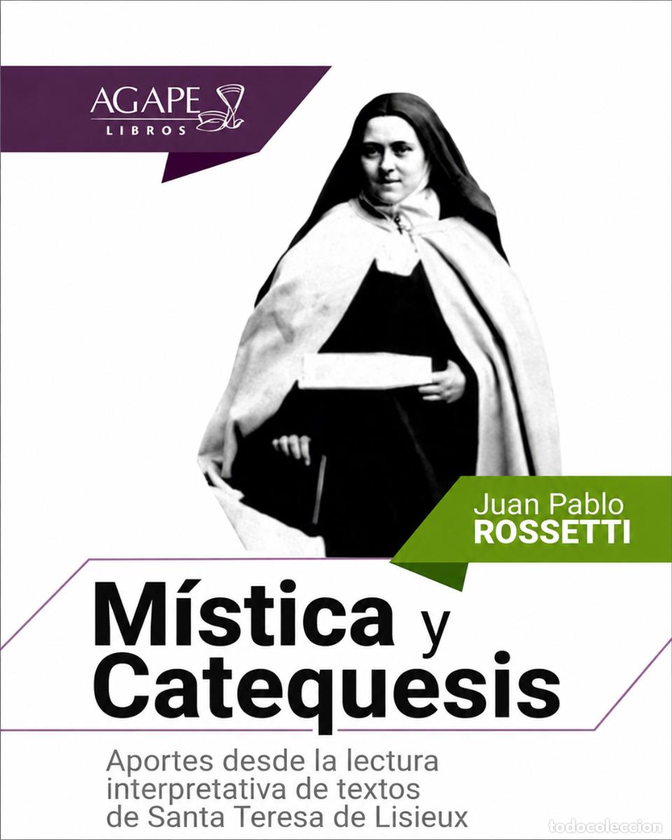 Libros: M&Iacute;STICA Y CATEQUESIS. APORTES DESDE LA LECTURA INTERPRETATIVA DE TEXTOS DE SANTA TERESA DE LISIEU LM