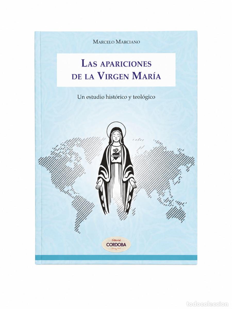 Libros: MARCELO MARCIANO &ndash; LAS APARICIONES DE LA VIRGEN MAR&Iacute;A. UN ESTUDIO HIST&Oacute;RICO Y TEOL&Oacute;GICO &ndash; &Aacute;GAPE LIBR