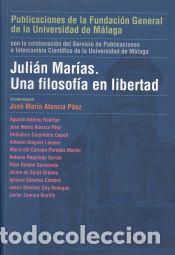 Libros: Juli&aacute;n Mar&iacute;as: Una filosof&iacute;a en libertad - Servicio de Publicaciones y Divulgaci&oacute;n Cient&iacute;fica de la