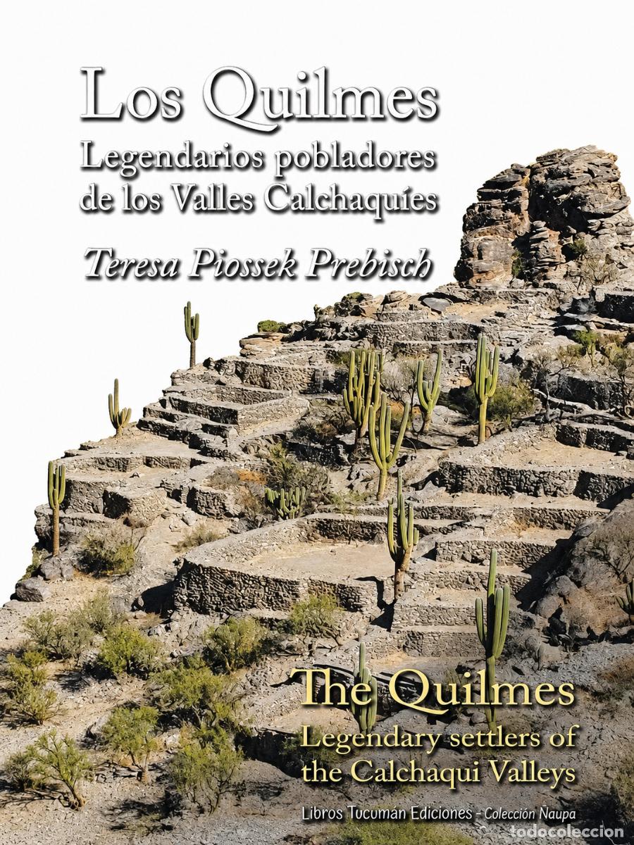 Libros: TERESA PIOSSEK PREBISCH &ndash; LOS QUILMES. LEGENDARIOS POBLADORES DE LOS VALLES CALCHAQU&Iacute;ES &ndash; LM