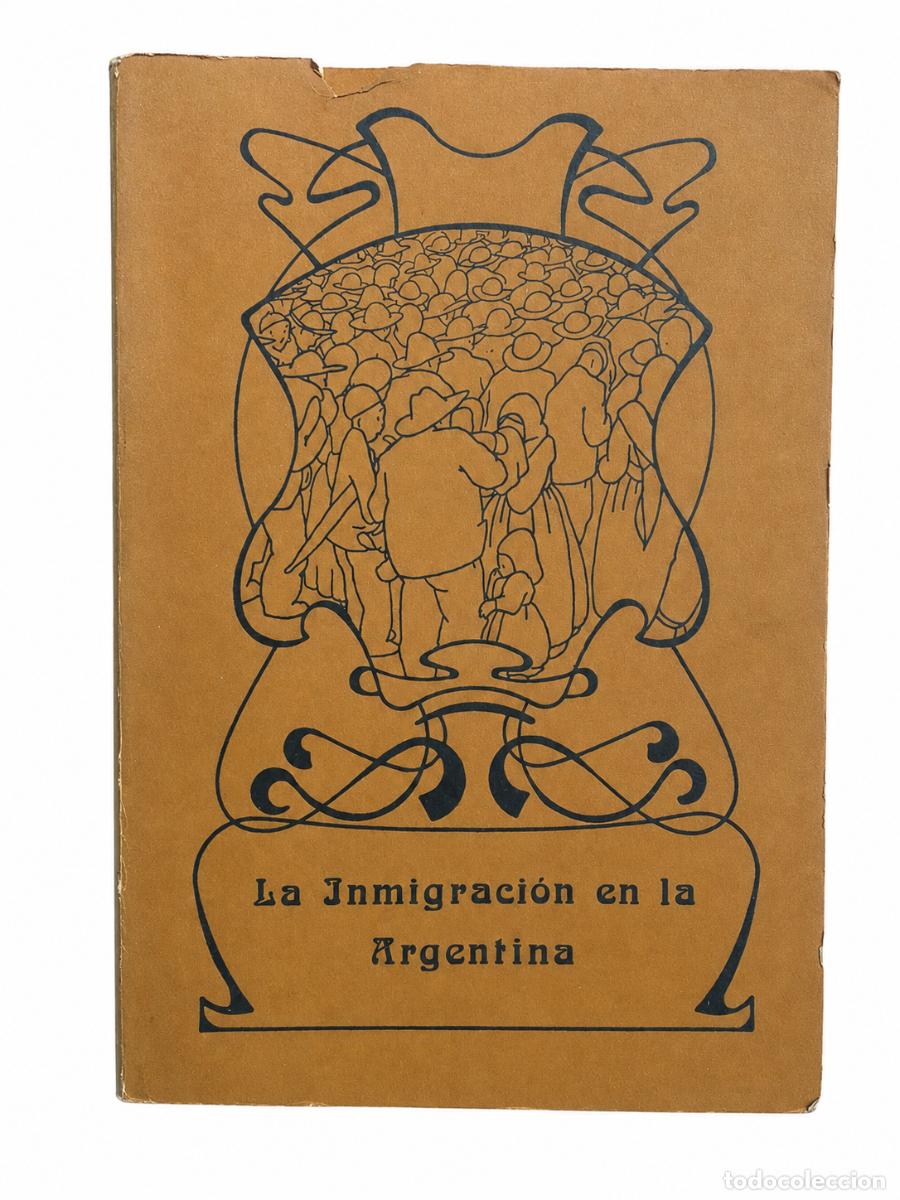 Libros: UNIVERSIDAD NACIONAL DE TUCUM&Aacute;N &ndash; LA INMIGRACI&Oacute;N EN LA ARGENTINA &ndash;LM
