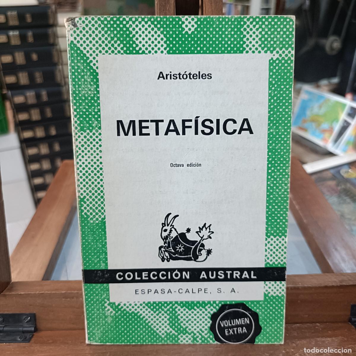 Libros: Metaf&iacute;sica - Arist&oacute;teles - Colecci&oacute;n Austral n&ordm; 399, Volumen Extra - Espasa/Calpe 1975