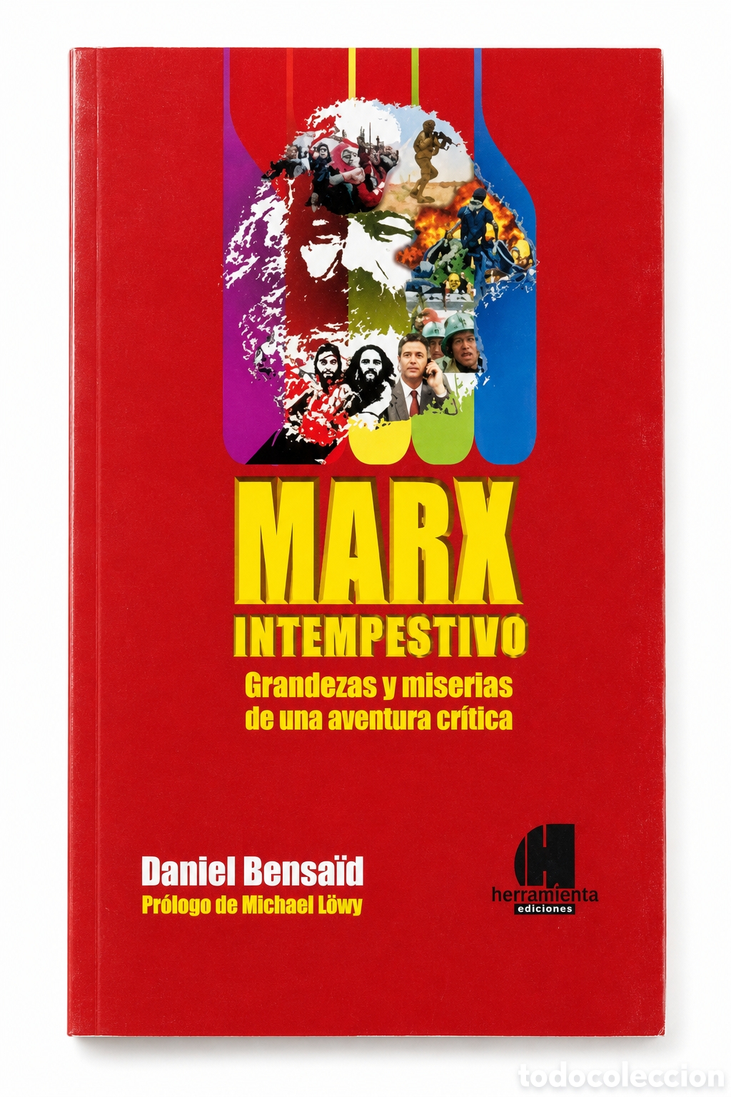 Libros: Daniel Bensa&iuml;d &mdash; Marx intempestivo. Grandezas y miserias de una aventura cr&iacute;tica &ndash; LMD