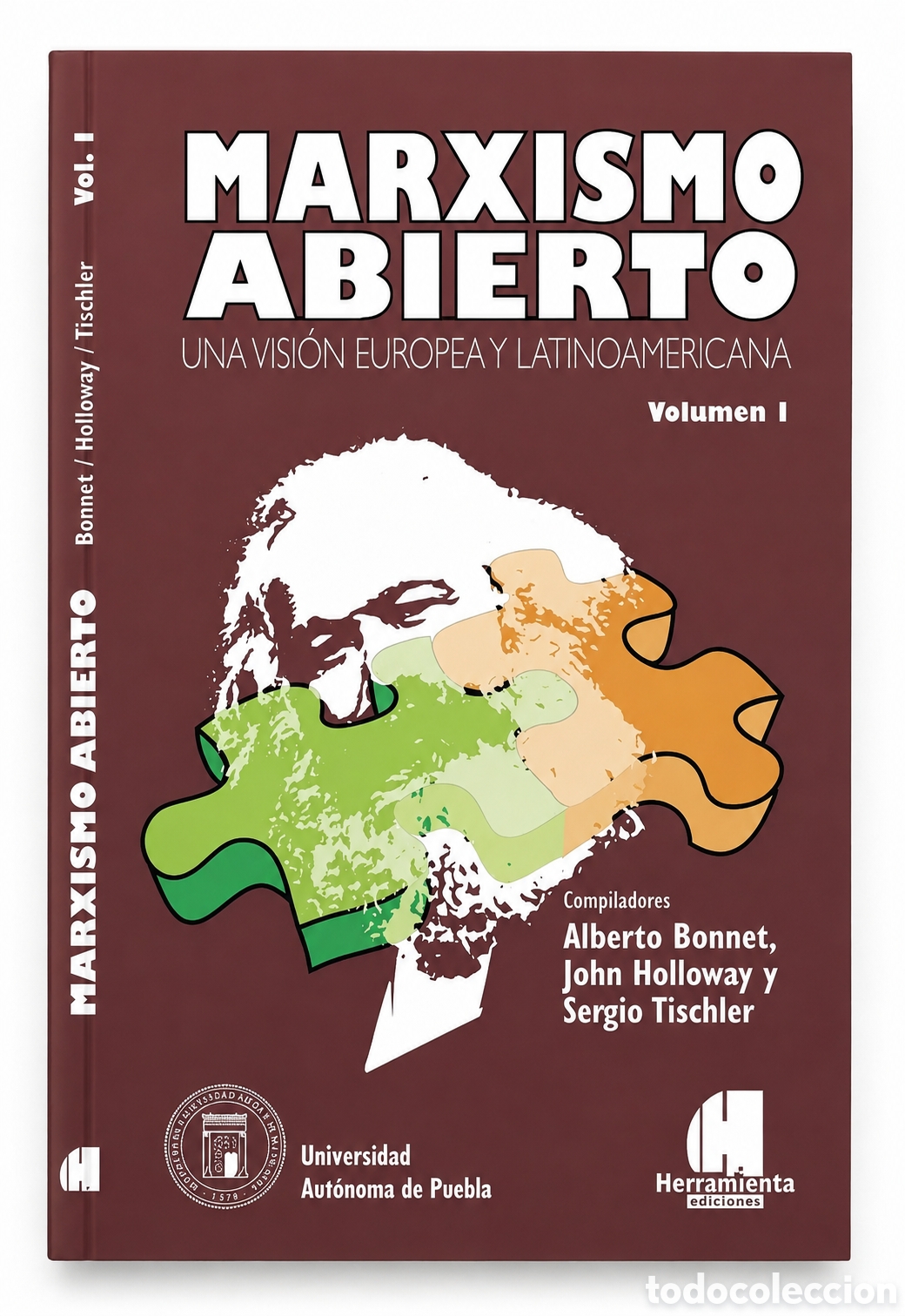 Libros: Bonnet, Holloway, Tischler &mdash; Marxismo Abierto. Una visi&oacute;n europea y latinoamericana (Vol.1) &mdash; LMD
