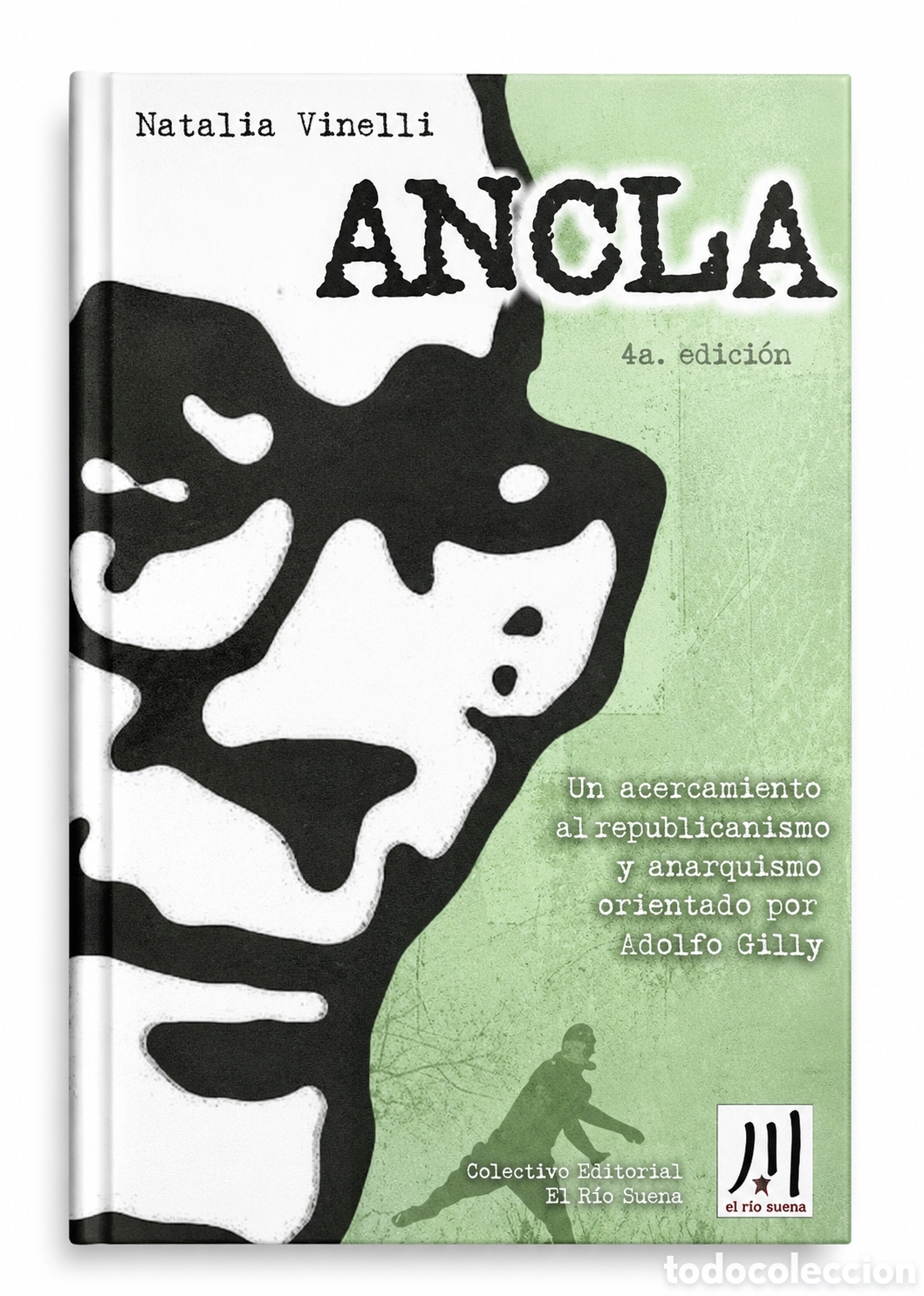 Libros: Natalia Vinelli &mdash; ANCLA. Una experiencia de comunicaci&oacute;n clandestina (...) &ndash; 4ta edici&oacute;n &ndash; LMD