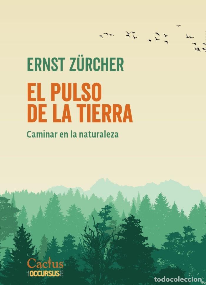 Libros: EL PULSO DE LA TIERRA. CAMINAR EN LA NATURALEZA LM
