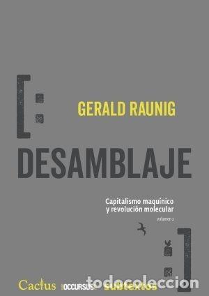 Libros: DESAMBLAJE. CAPITALISMO MAQU&Iacute;NICO Y REVOLUCI&Oacute;N MOLECULAR. VOLUMEN 2 &ndash; EDITORIAL CACTUS &ndash; 2023 LM