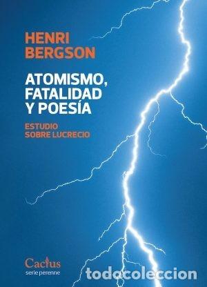 Libros: ATOMISMO, FATALIDAD Y POES&Iacute;A. ESTUDIO SOBRE LUCRECIO &ndash; EDITORIAL CACTUS &ndash; 2022 LM