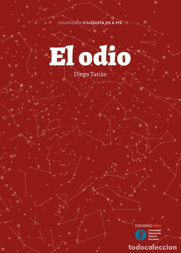 Libros: Diego Tati&aacute;n &ndash; El odio. Consideraciones en torno a la vida y obra de Spinoza &ndash; Ediciones UNGS &ndash; LM