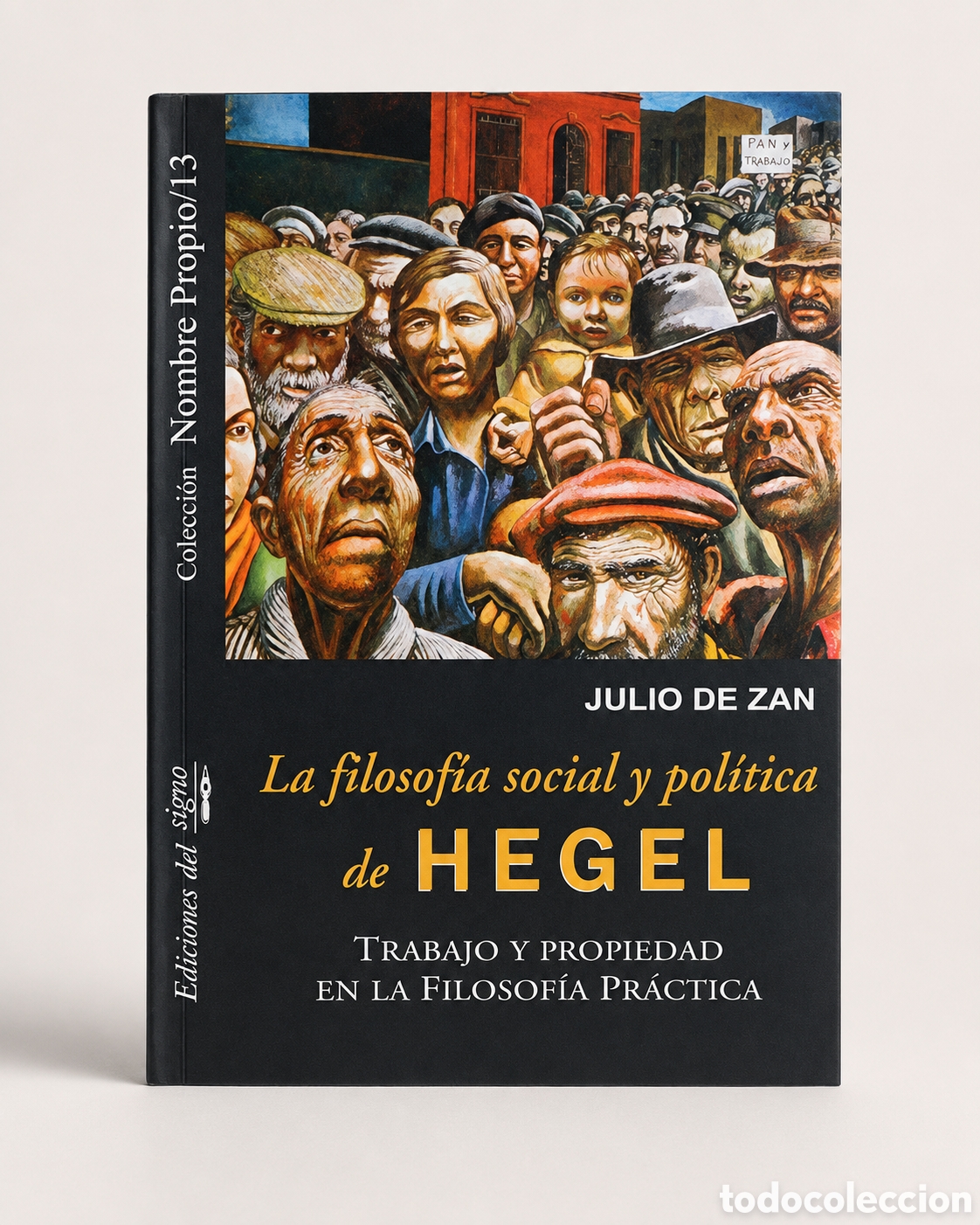 Libros: 10. JULIO DE ZAN &ndash; LA FILOSOF&Iacute;A SOCIAL Y POL&Iacute;TICA DE HEGEL &ndash; LMD